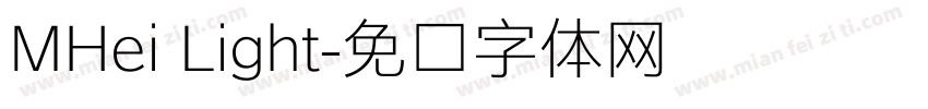 MHei Light字体转换